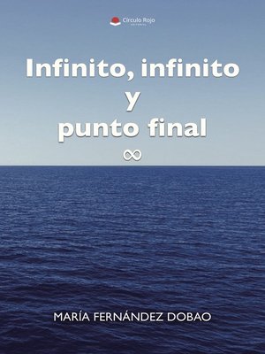 cover image of Infinito, infinito y punto final